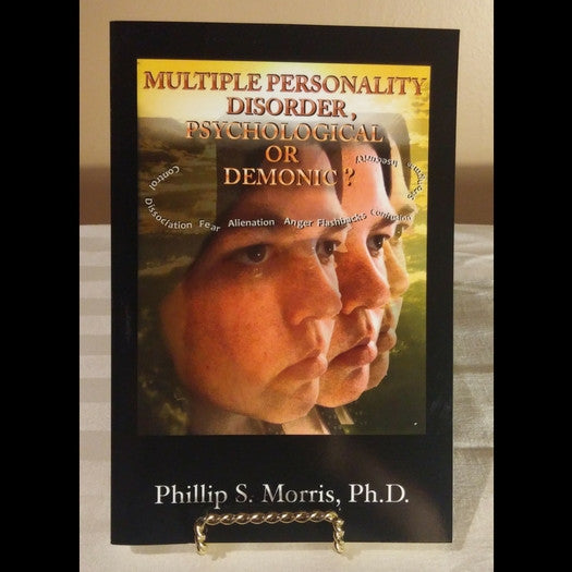 Multiple Personality Disorder - Psychological or Demonic?